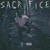 Sacrifice - Single album lyrics, reviews, download