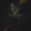 Who We Are - Single album lyrics, reviews, download