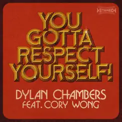 You Gotta Respect Yourself! (feat. Cory Wong) Song Lyrics