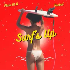 Surf's Up (feat. PoeTre' & Ryimes) Song Lyrics
