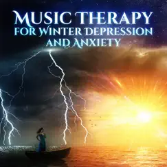 Music Therapy for Winter Depression and Anxiety, Meditation Calming Music, Seasonal Affective Disorder Healing by Serenity Nature Sounds Academy album reviews, ratings, credits