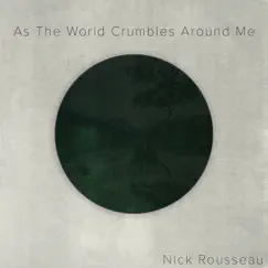 As the World Crumbles Around Me (feat. Alex Sipiagin, Justine Garcia, Jake D'Ambra, Iro, Carlin Lee, Sean Hannon & Tim Volozh) Song Lyrics