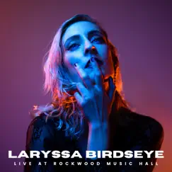 Live at Rockwood Music Hall by Laryssa Birdseye album reviews, ratings, credits