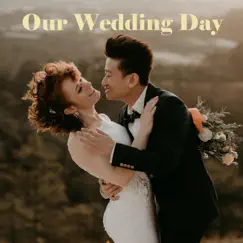 Our Wedding Day Song Lyrics