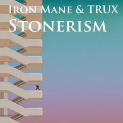Stonerism - Single by Iron Mane album reviews, ratings, credits