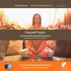 The Soul of Healing Meditations by Deepak Chopra & Adam Plack album reviews, ratings, credits