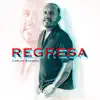 Regresa - Single album lyrics, reviews, download