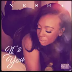 It's You - Single by Nesha Ellis album reviews, ratings, credits