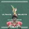 Heat (Remix) [feat. Allstars Brass] - Single album lyrics, reviews, download