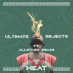 Heat (feat. Allstars Brass) [Remix] Song Lyrics