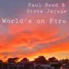 World's on Fire - Single album lyrics, reviews, download