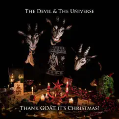 Thank Goat It's Christmas by The Devil & The Universe album reviews, ratings, credits
