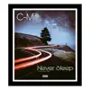 Never Sleep - Single album lyrics, reviews, download