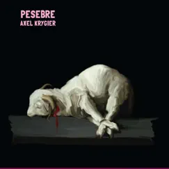 Pesebre by Axel Krygier album reviews, ratings, credits