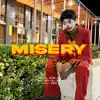 Misery - Single album lyrics, reviews, download