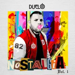 Nostalgia, Vol.1 by Duelo album reviews, ratings, credits