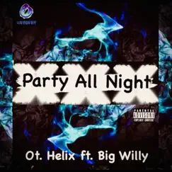 Party All Night - Single by Ot Helix album reviews, ratings, credits