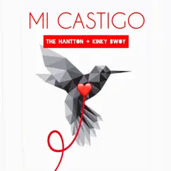 Mi Castigo - Single by The Hantton & Kinky Bwoy album reviews, ratings, credits