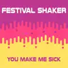 You Make Me Sick - Single album lyrics, reviews, download