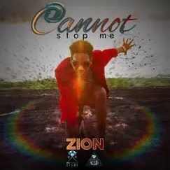 Cannot Stop Me - Single by Zion album reviews, ratings, credits