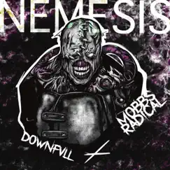 Nemesis - Single by Downfvll & Mobbs Radical album reviews, ratings, credits