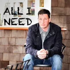 All I Need - Single by Rick Lockwood album reviews, ratings, credits