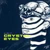 Crystal Eyes - Single album lyrics, reviews, download