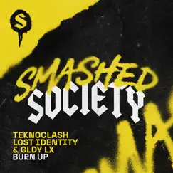 Burn Up - Single by Teknoclash, Lost Identity & GLDY LX album reviews, ratings, credits
