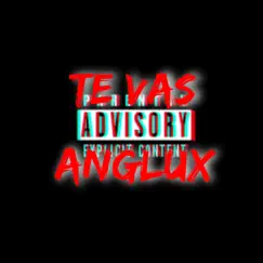Te Vas - Single by Anglux album reviews, ratings, credits