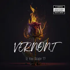 Iz You Ready? - Single by VERNON.T album reviews, ratings, credits