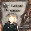 My Peerless Paramour - Single album lyrics, reviews, download