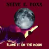 Blame it on the Moon (2022 Version) - Single album lyrics, reviews, download