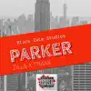 Parker (feat. Prank) - Single album lyrics, reviews, download