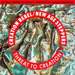 Threat To Creation by New Age Steppers & Creation Rebel album reviews, ratings, credits