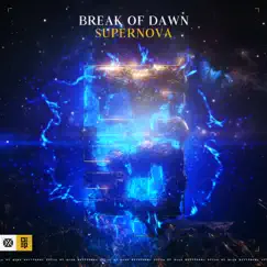 Supernova - Single by Break of Dawn album reviews, ratings, credits