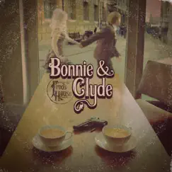 Bonnie and Clyde by Fred's House album reviews, ratings, credits