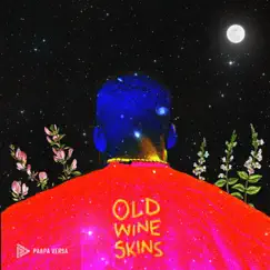 Old Wineskins - Single by Paapa Versa album reviews, ratings, credits