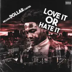 Love It or Hate It by Million Dollar Carter album reviews, ratings, credits