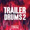 Trailer Drums 2 album lyrics, reviews, download