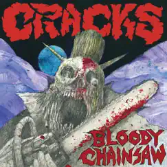 Bloody chainsaw by CRACKS album reviews, ratings, credits