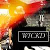 Wickd - Single album lyrics, reviews, download