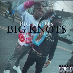 Big Knot$ (feat. Richy Mac) - Single by Tru3 Stories album reviews, ratings, credits