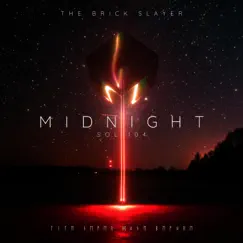 Midnight (SOL 104) by The Brick Slayer album reviews, ratings, credits