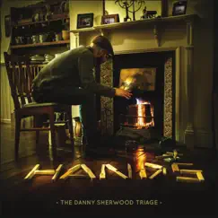 Hands - EP by The Danny Sherwood Triage album reviews, ratings, credits