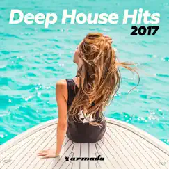 Deep House Hits 2017 - Armada Music by Various Artists album reviews, ratings, credits