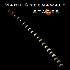 Stages - EP by Mark Greenawalt album reviews, ratings, credits