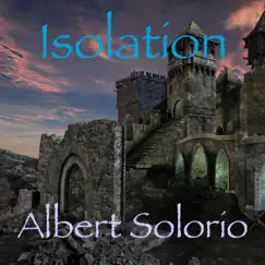 Isolation - Single by Albert Solorio album reviews, ratings, credits