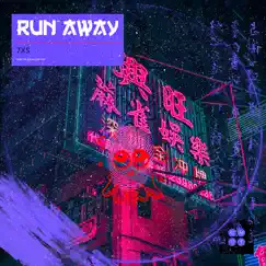 Run Away (feat. Vidorra) - Single by 7xs album reviews, ratings, credits