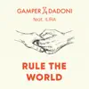 Rule The World (feat. ILIRA) - Single album lyrics, reviews, download