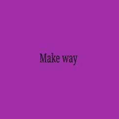 Make Way - Single by Damilay album reviews, ratings, credits